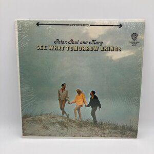 Peter, Paul and Mary See What Tomorrow Brings Vintage Vinyl Record Album LP